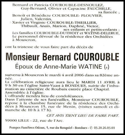 COUROUBLE Bernard dcd le 04.04.2006  Mouscron, veuf de Anne-Marie WATINE.
