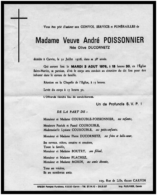 DUCORNETZ Olive dcde le 03.08.1976  Carvin, veuve de Andr Dsir POISSONNIER.