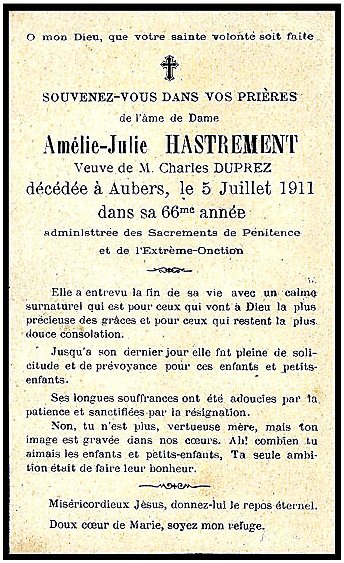 HASTREMENT Amlie Julie Palmyre dcde le 05.07.1911  Aubers, veuve de Charles DUPREZ.